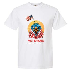 Veterans Make America Great Veterans Day Funny Gift For Melitary Great Gift Garment-Dyed Heavyweight T-Shirt