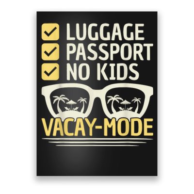 Vacay Mode Beach Vacation Summer Spring Cruise Funny Holiday Poster