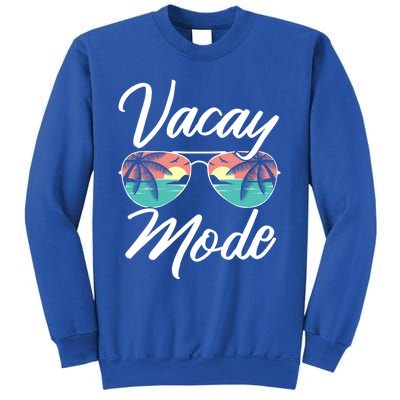 Vacay Mode Beach Vacation Mode Fans Gift Sweatshirt