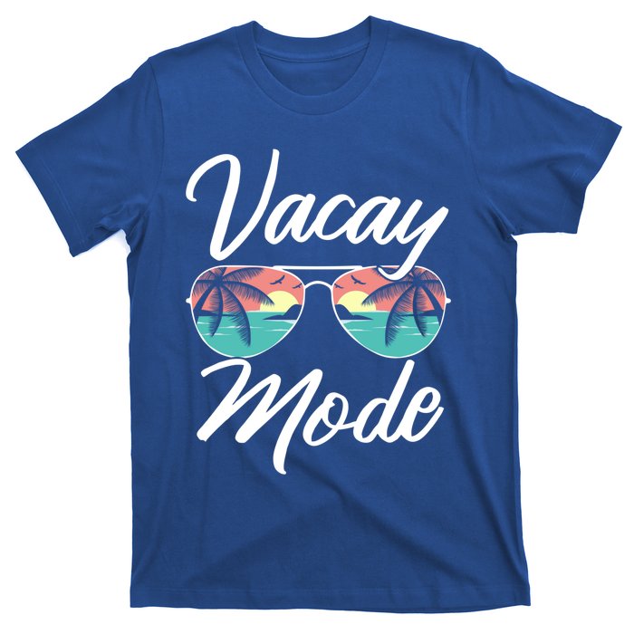 Vacay Mode Beach Vacation Mode Fans Gift T-Shirt