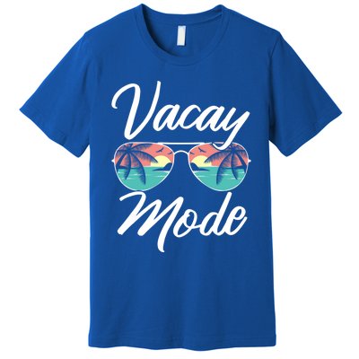 Vacay Mode Beach Vacation Mode Fans Gift Premium T-Shirt