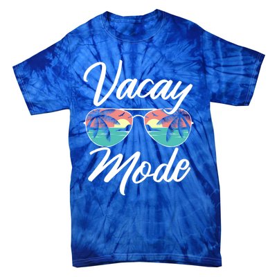 Vacay Mode Beach Vacation Mode Fans Gift Tie-Dye T-Shirt