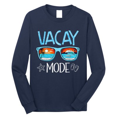 Vacay Mode Beach Vacation Summer Cruise Getaway Holiday Long Sleeve Shirt