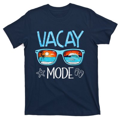 Vacay Mode Beach Vacation Summer Cruise Getaway Holiday T-Shirt