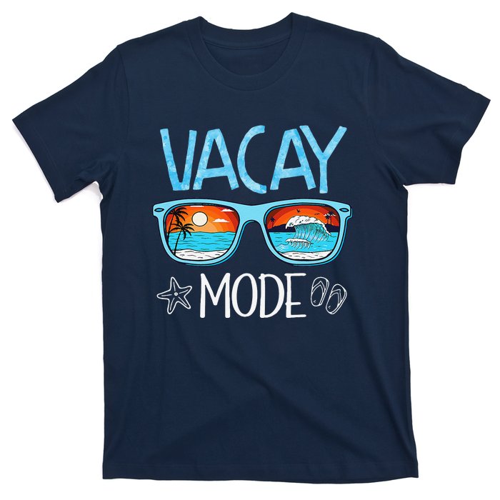 Vacay Mode Beach Vacation Summer Cruise Getaway Holiday T-Shirt