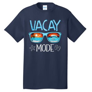 Vacay Mode Beach Vacation Summer Cruise Getaway Holiday Tall T-Shirt