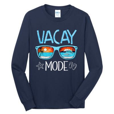 Vacay Mode Beach Vacation Summer Cruise Getaway Holiday Tall Long Sleeve T-Shirt