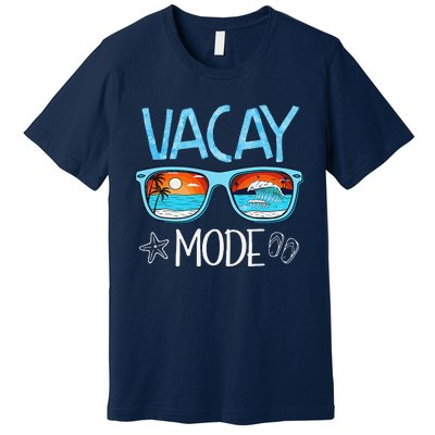 Vacay Mode Beach Vacation Summer Cruise Getaway Holiday Premium T-Shirt