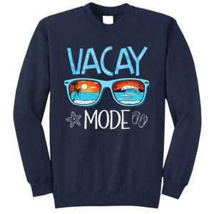 Vacay Mode Beach Vacation Summer Cruise Getaway Holiday Tall Sweatshirt