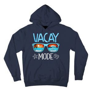 Vacay Mode Beach Vacation Summer Cruise Getaway Holiday Tall Hoodie