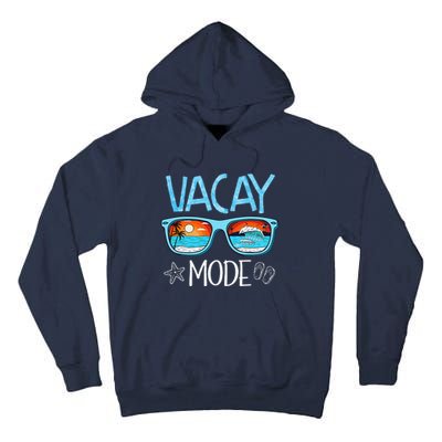 Vacay Mode Beach Vacation Summer Cruise Getaway Holiday Tall Hoodie