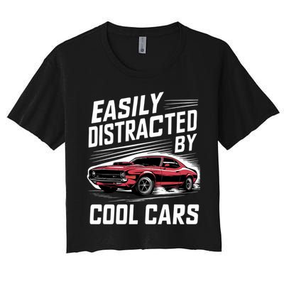 Vintage Muscle Car Easily Distracted By Cool Cars Great Gift Women's Crop Top Tee