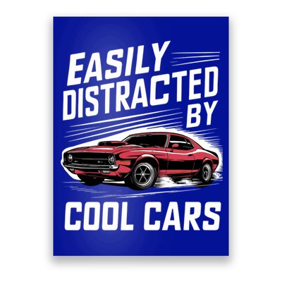 Vintage Muscle Car Easily Distracted By Cool Cars Great Gift Poster