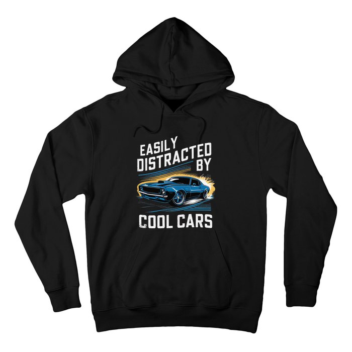 Vintage Muscle Car Easily Distracted By Cool Cars Gift Hoodie