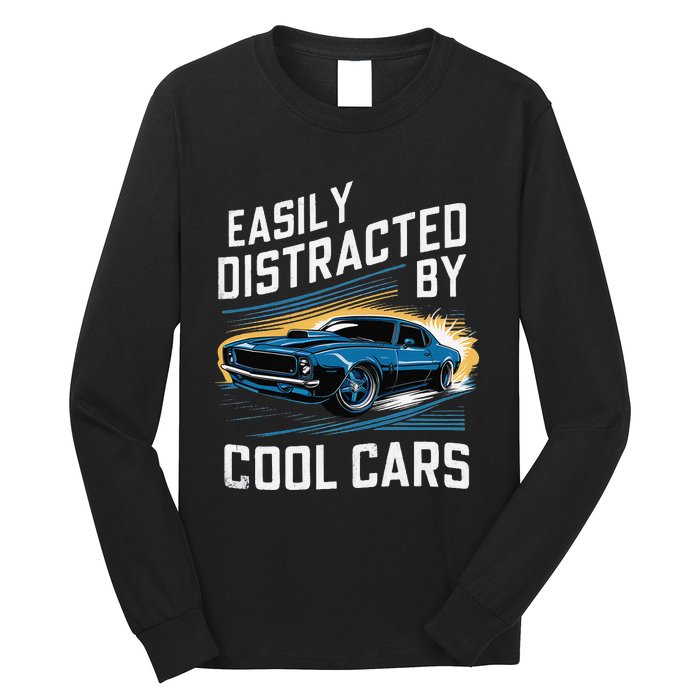 Vintage Muscle Car Easily Distracted By Cool Cars Gift Long Sleeve Shirt