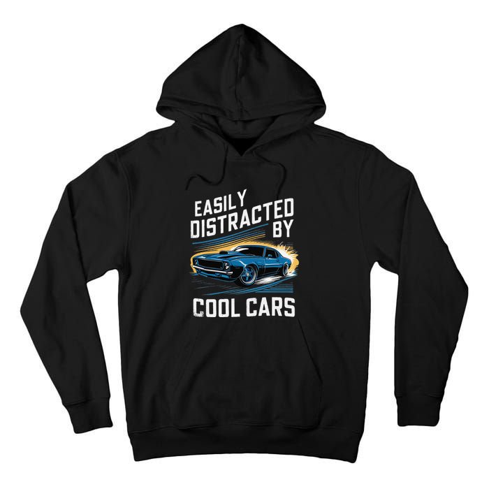 Vintage Muscle Car Easily Distracted By Cool Cars Gift Tall Hoodie