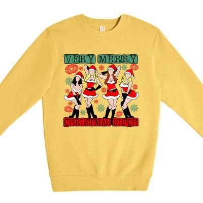 Very Merry Christmas Bitch Funny Girls Iconic Holiday Season Dancing Premium Crewneck Sweatshirt