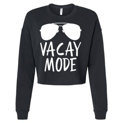 Vacay Mode Cute Vacation Summer Gift Cropped Pullover Crew