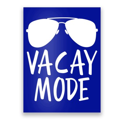 Vacay Mode Cute Vacation Summer Gift Poster