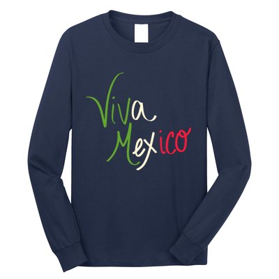 Viva Mexico Cinco De Mayo Mexican Independence Day Long Sleeve Shirt