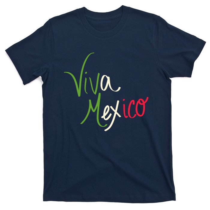 Viva Mexico Cinco De Mayo Mexican Independence Day T-Shirt