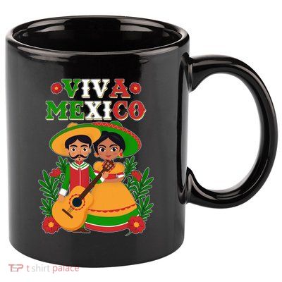 Viva Mexico Celebrate Mexican Independence Day 11oz C Handle Ceramic Mug