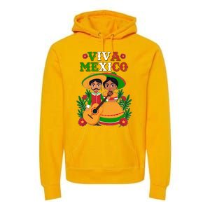 Viva Mexico Celebrate Mexican Independence Day Premium Hoodie