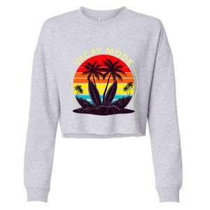 Vacay Mode Coconut Palm Trees Retro Surfing Summer Vibes Great Gift Cropped Pullover Crew