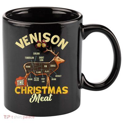 Venison Meat Chart The Christmas Meat Deer Hunter Hunting 11oz C Handle Ceramic Mug