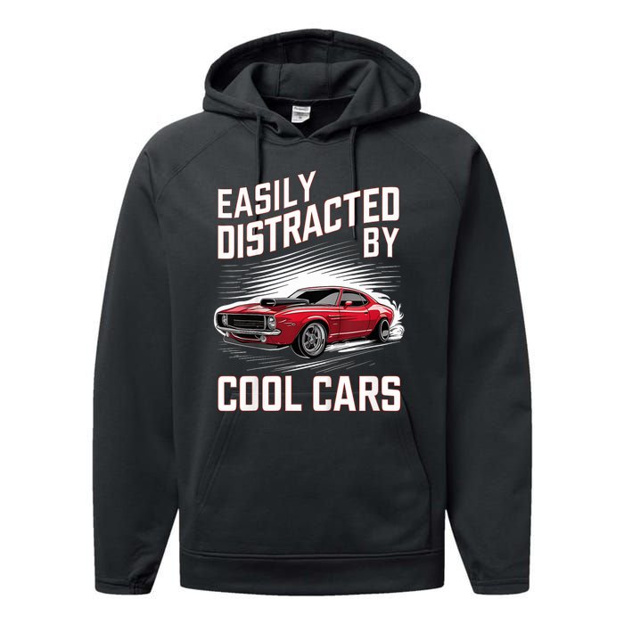 Vintage Muscle Car Easily Distracted By Cool Cars Performance Fleece Hoodie