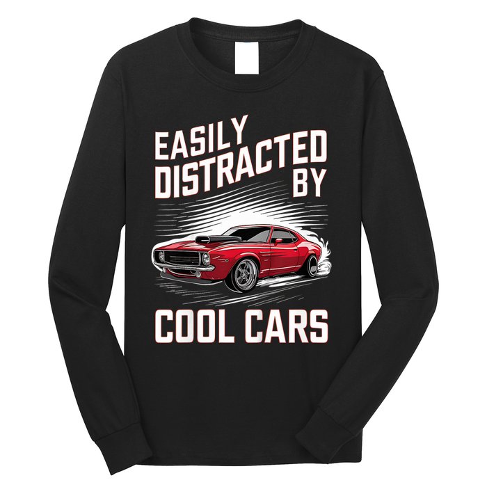 Vintage Muscle Car Easily Distracted By Cool Cars Long Sleeve Shirt