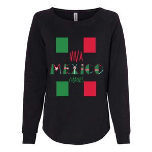 Viva Mexico Cabrones Funny Mexico Flag Womens California Wash Sweatshirt