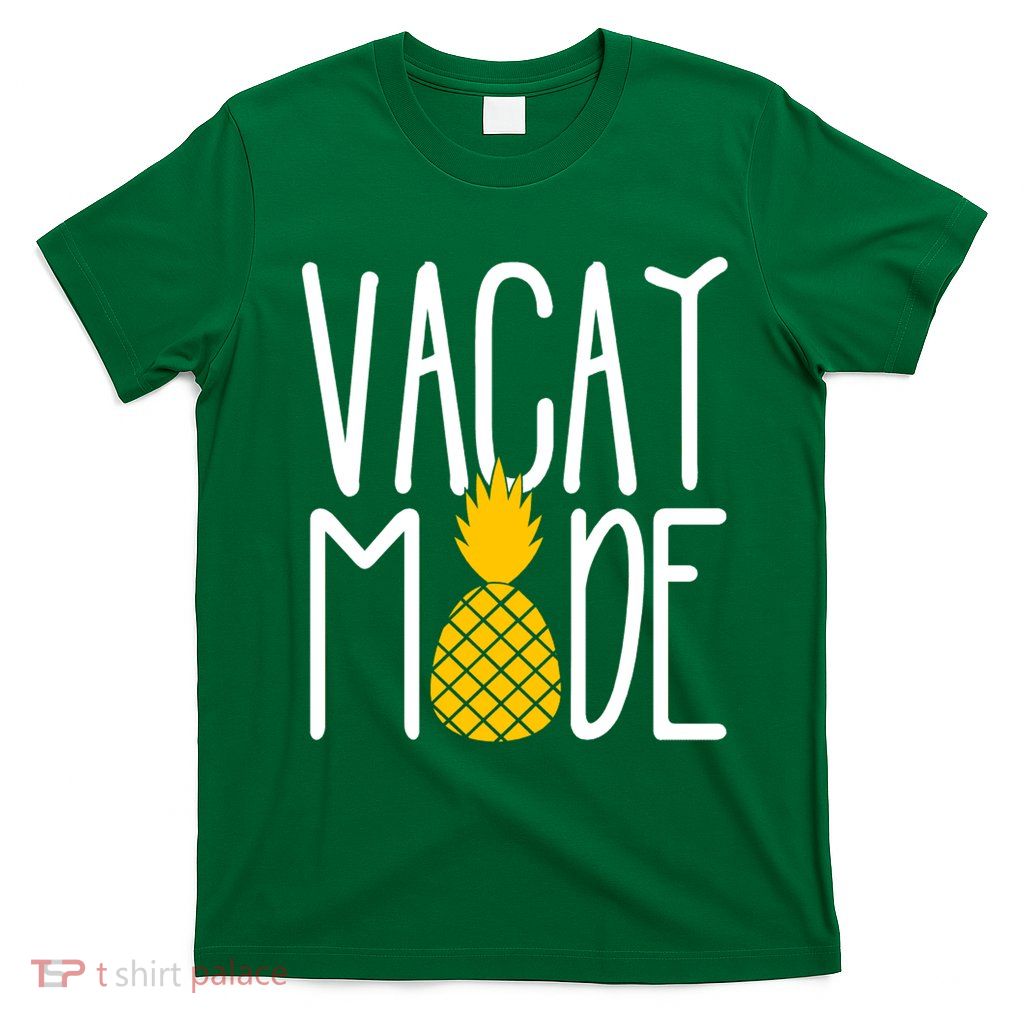 Vacay Mode Cute Pineapple T-Shirt