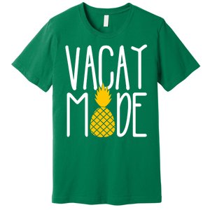 Vacay Mode Cute Pineapple Premium T-Shirt