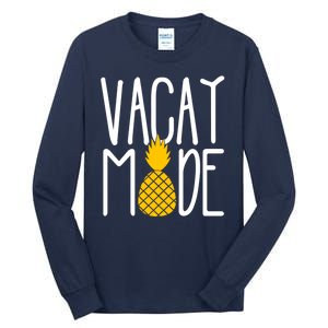 Vacay Mode Cute Pineapple Tall Long Sleeve T-Shirt