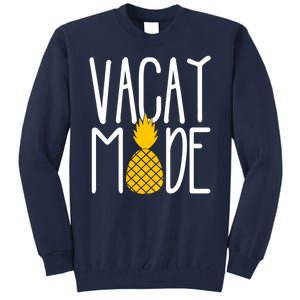 Vacay Mode Cute Pineapple Tall Sweatshirt