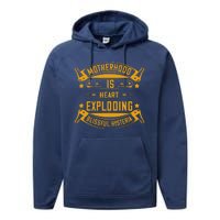 Vintage Mother's Day Motherhood Is Heart Exploding Blissful Hysteria Performance Fleece Hoodie