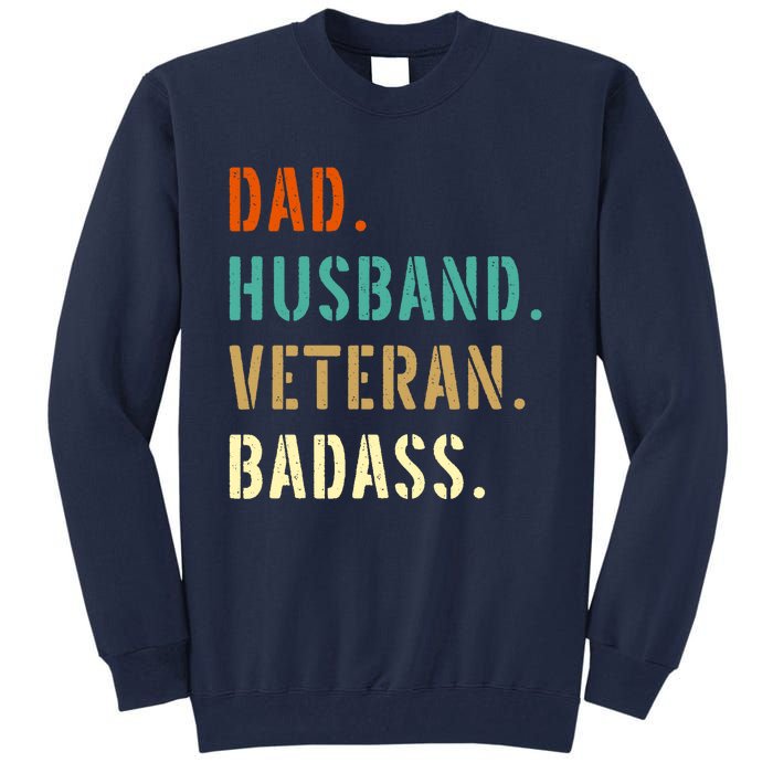 Veteran Military Dad Gifts From Daughter Son Wife Tall Sweatshirt