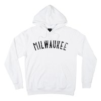 Vintage Milwaukee Distressed Black Text Apparel Hoodie