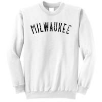 Vintage Milwaukee Distressed Black Text Apparel Sweatshirt