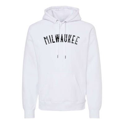 Vintage Milwaukee Distressed Black Text Apparel Premium Hoodie