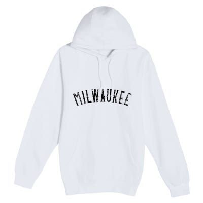 Vintage Milwaukee Distressed Black Text Apparel Premium Pullover Hoodie