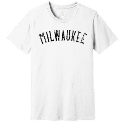 Vintage Milwaukee Distressed Black Text Apparel Premium T-Shirt