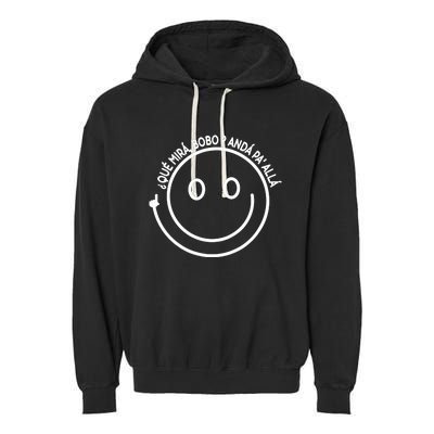 Viral Meme Design Qué Miras Bobo Qué Mira Bobo Garment-Dyed Fleece Hoodie