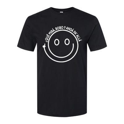 Viral Meme Design Qué Miras Bobo Qué Mira Bobo Softstyle CVC T-Shirt