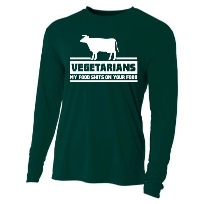 Vegetarians My Food Shits On Your Food Cooling Performance Long Sleeve Crew