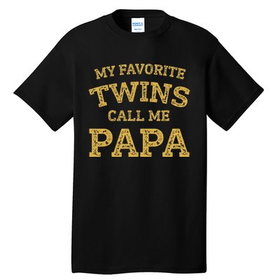 Vintage My Favorite Twins Call Me Papa Grandpa Of Twins Tall T-Shirt