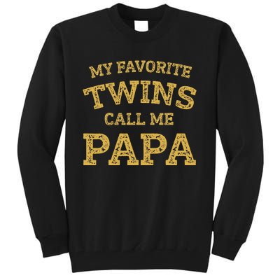 Vintage My Favorite Twins Call Me Papa Grandpa Of Twins Tall Sweatshirt