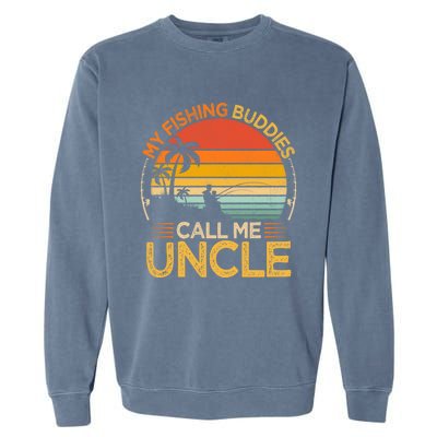 Vintage My Fishing Buddies Call Uncle Fishing Father's Day Meaningful Gift Garment-Dyed Sweatshirt