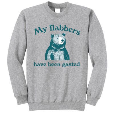 Vintage My Flabbers Have Been Gasted Funny Bear Saying Quote Tall Sweatshirt